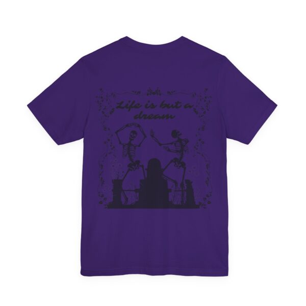Life is but a Dream Tee