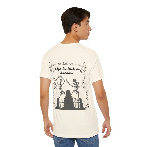 Life is but a Dream Tee
