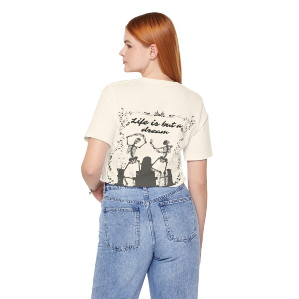 Life is but a Dream Tee