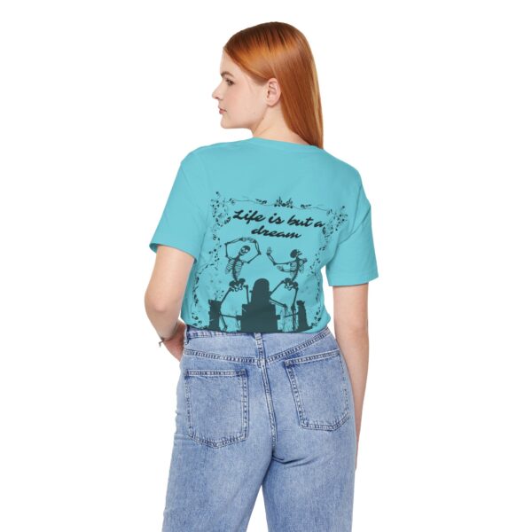 Life is but a Dream Tee