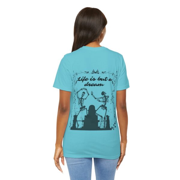 Life is but a Dream Tee