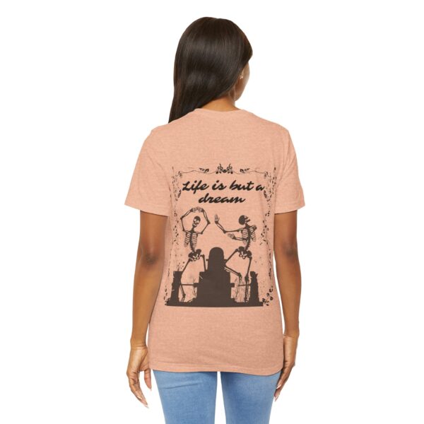 Life is but a Dream Tee