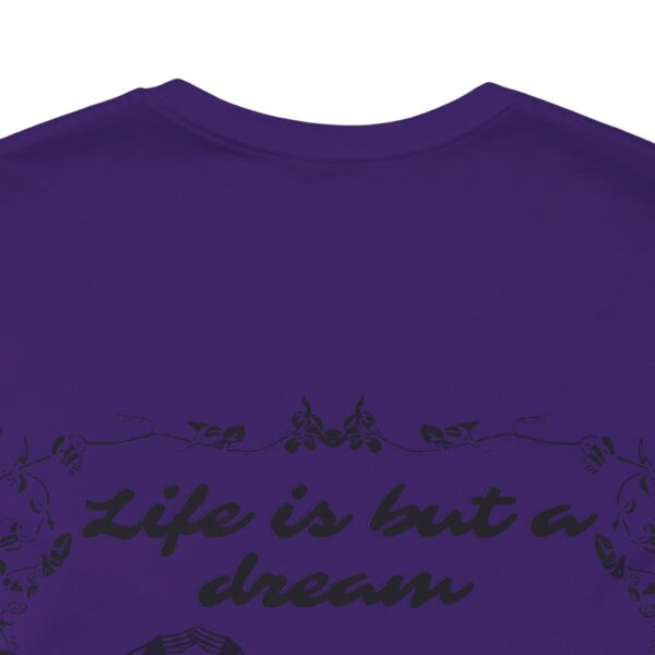 Life is but a Dream Tee