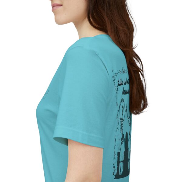 Life is but a Dream Tee